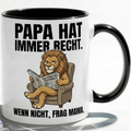 Lustige Papa Tasse Spruch Papa hat immer recht Wenn nicht frag Mama – Witziges Geschenk für Vater zum Vatertag Geburtstag Weihnachten – Löwe König – Keramik Becher 330ml