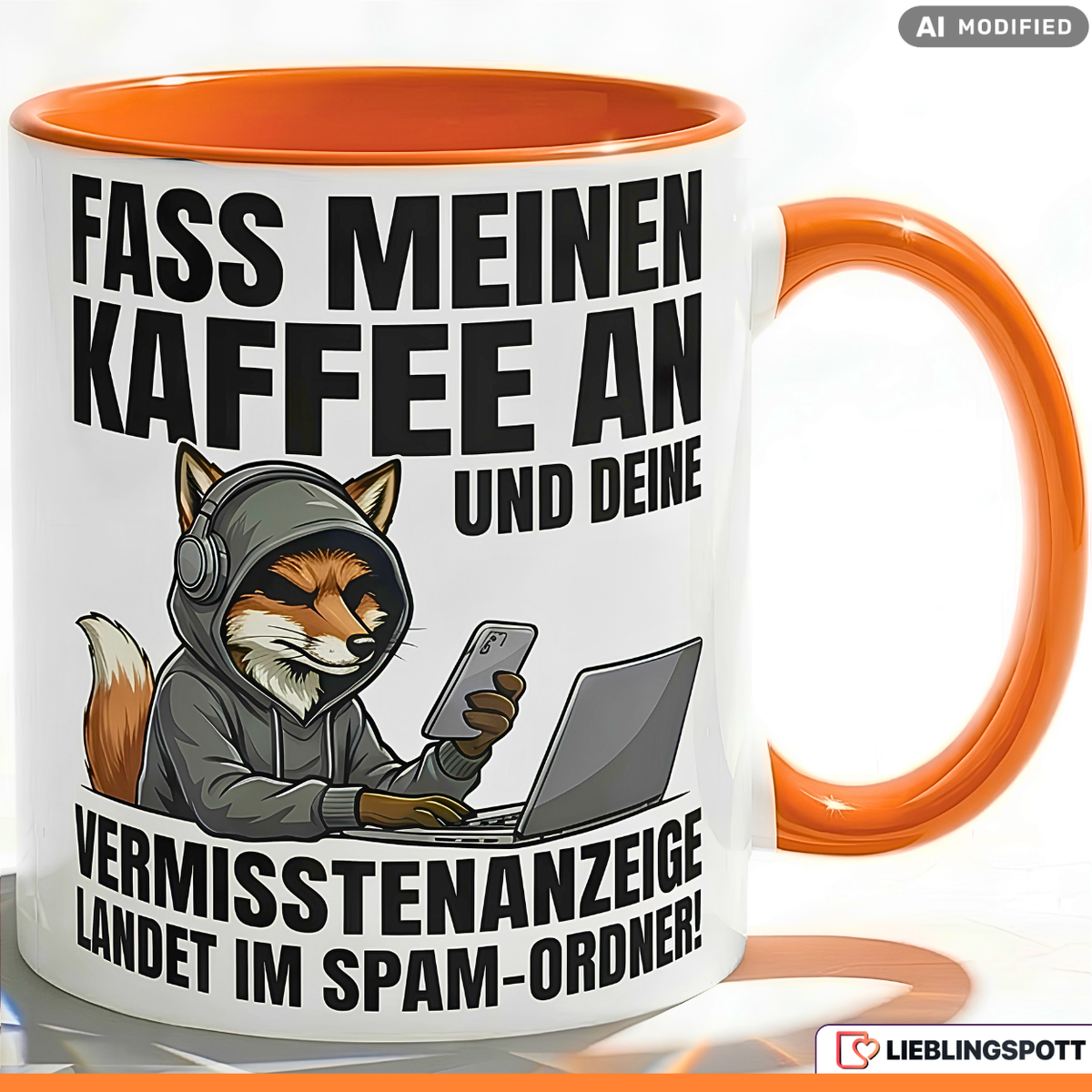 Fuchs Tasse Spruch Fass meinen Kaffee an Vermisstenanzeige landet im Spam-Ordner – Witzige Kaffeetasse Büro Arbeit Job IT Hacker Humor – Geschenk Kollegen – Keramik Becher 330ml