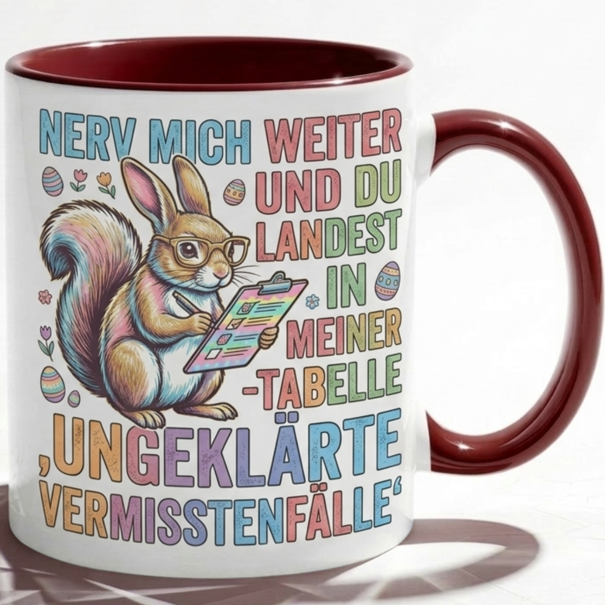 Bürotasse Spruch Nerv mich weiter und du landest in meiner Tabelle ungeklärte Vermisstenfälle – Lustiges Geschenk Kollegen Büro Humor Eichhörnchen – Kaffeetasse – Keramik Becher 330ml