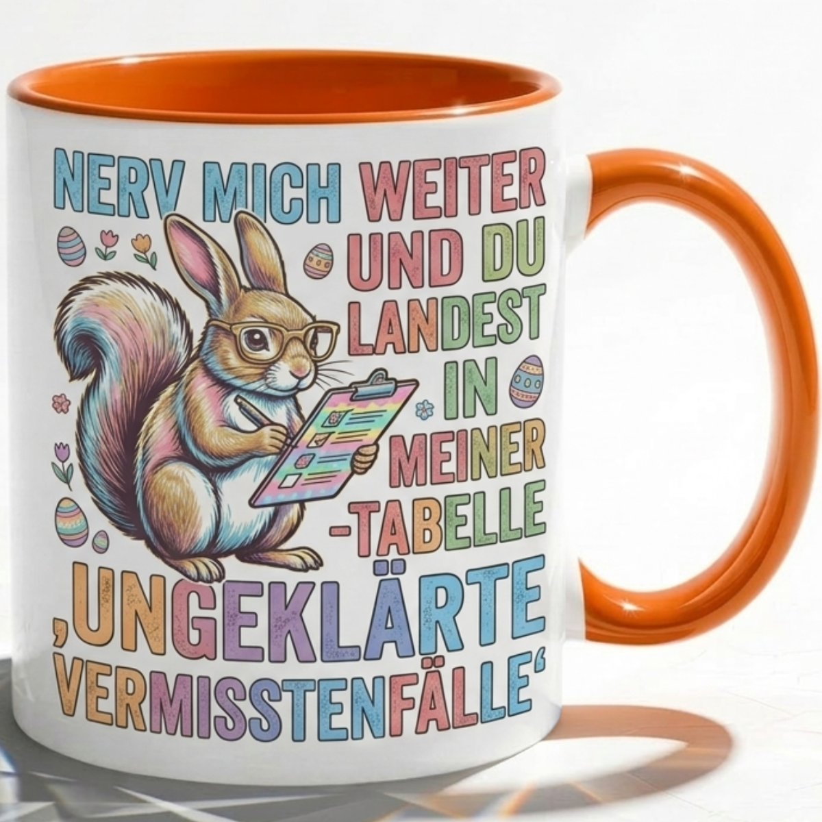 Bürotasse Spruch Nerv mich weiter und du landest in meiner Tabelle ungeklärte Vermisstenfälle – Lustiges Geschenk Kollegen Büro Humor Eichhörnchen – Kaffeetasse – Keramik Becher 330ml
