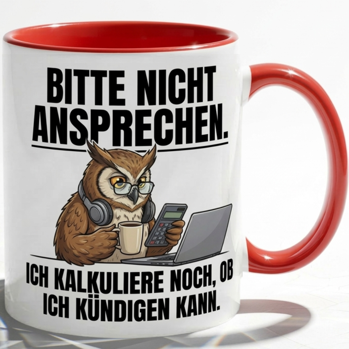 Lustige Eule Tasse Spruch Bitte nicht ansprechen Ich kalkuliere noch ob ich kündigen kann – Witzige Kaffeetasse Büro Arbeit Job Finanzen Buchhaltung – Geschenk Kollegen – Keramik 330ml