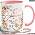Schwester Tasse Spruch Beste Geschenk Danke Geburtstag Rosa Becher 330ml