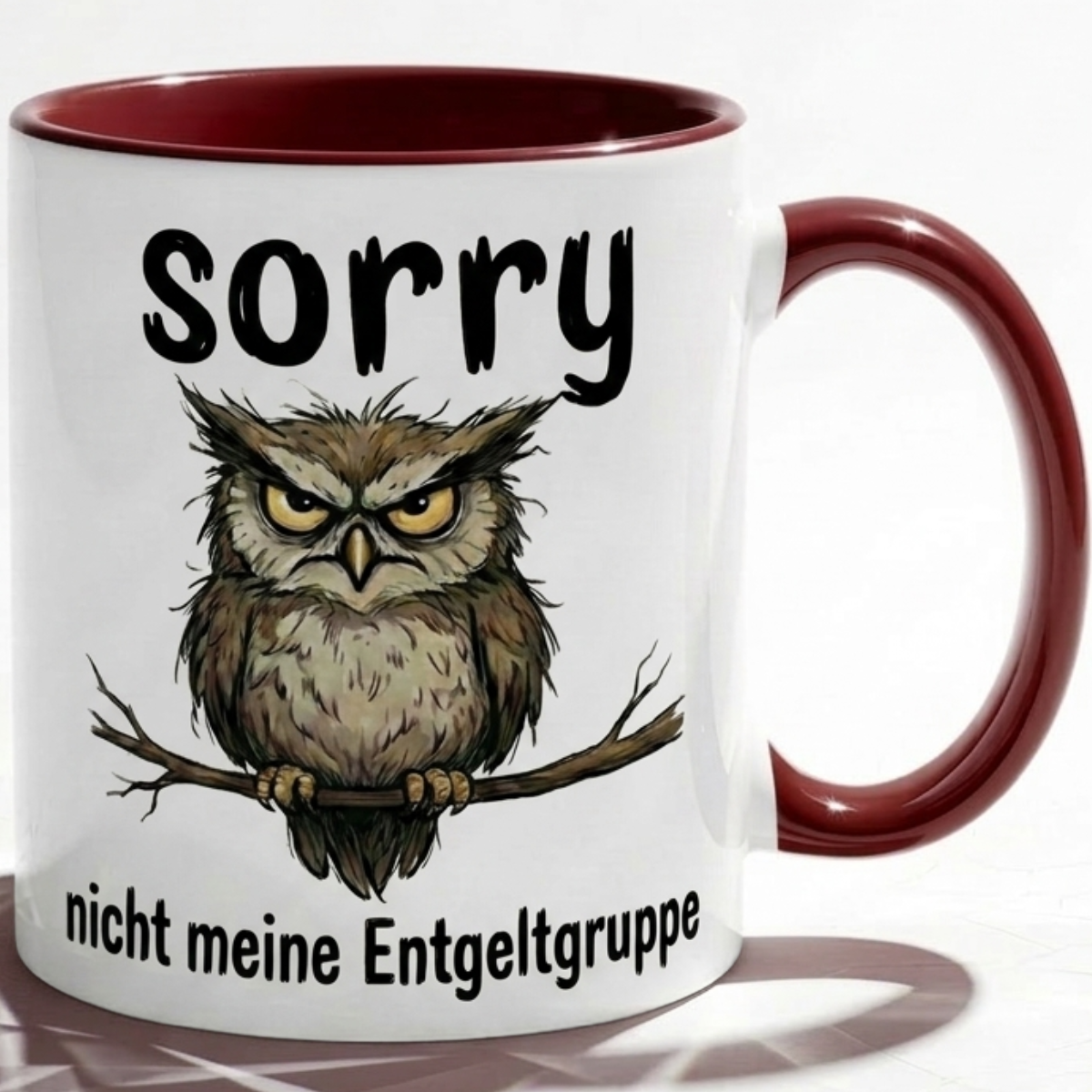 Lustige Eulen Tasse Spruch Sorry Nicht meine Entgeltgruppe – Witzige Kaffeetasse Büro Arbeit Job Humor – Geschenk Kollegen Chef Öffentlicher Dienst TVöD Beamte – Keramik Becher 330ml