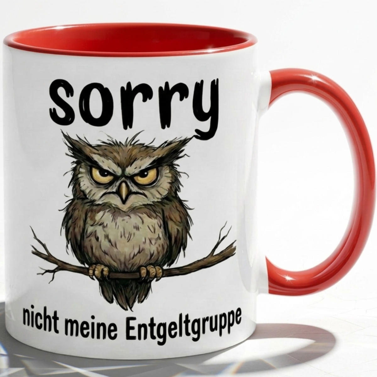Lustige Eulen Tasse Spruch Sorry Nicht meine Entgeltgruppe – Witzige Kaffeetasse Büro Arbeit Job Humor – Geschenk Kollegen Chef Öffentlicher Dienst TVöD Beamte – Keramik Becher 330ml