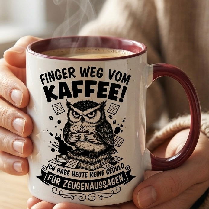 Lustige Eule Tasse Spruch Finger weg vom Kaffee Keine Geduld für Zeugenaussagen – Witzige Kaffeetasse Büro Arbeit Job – Geschenk Kollegen Anwalt Polizei Justiz – Keramik  330ml