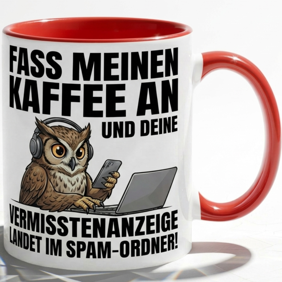 Eule Tasse Spruch Fass meinen Kaffee an Vermisstenanzeige landet im Spam-Ordner – Witzige Kaffeetasse Büro Arbeit Job IT Hacker Humor – Geschenk Kollegen – Keramik Becher 330ml