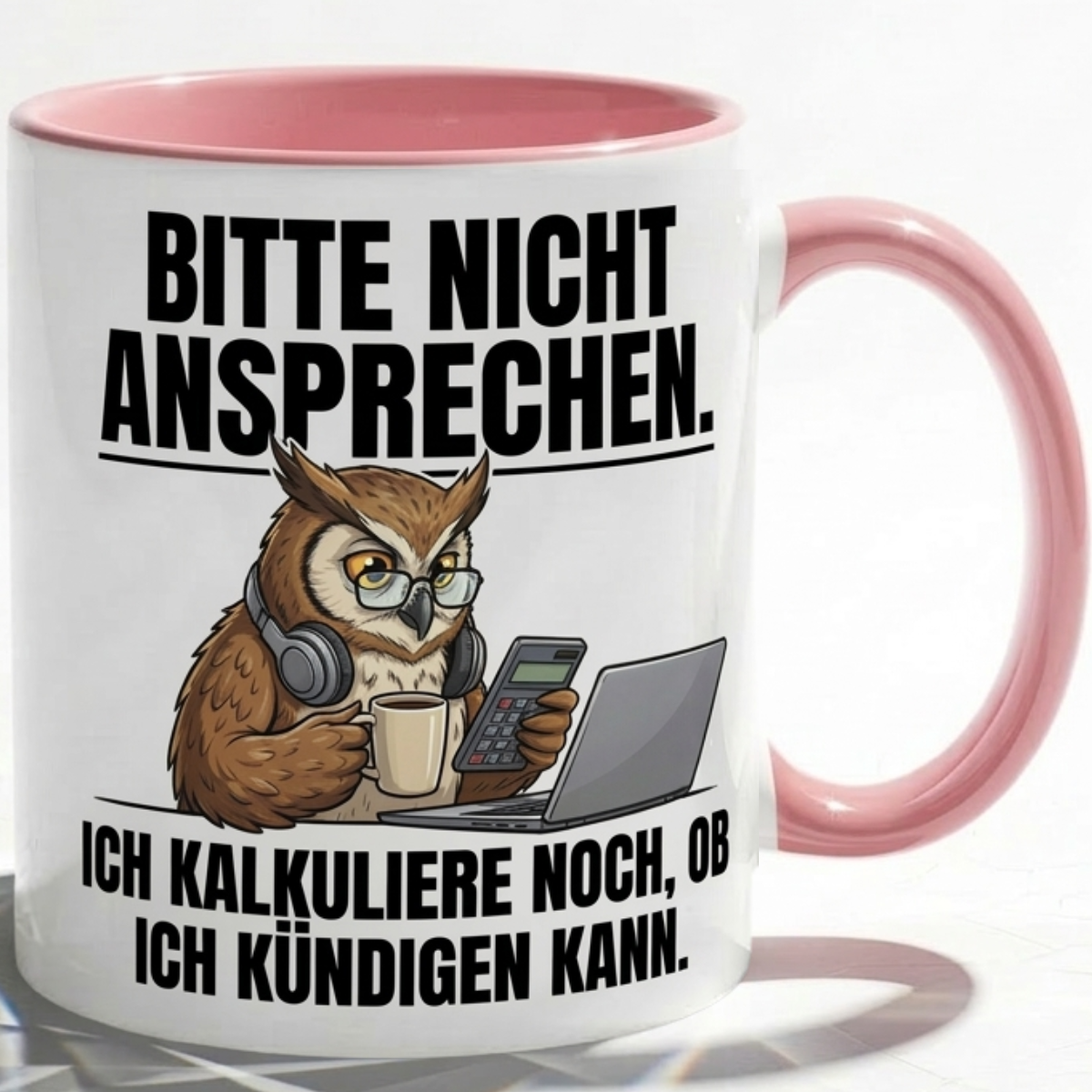 Lustige Eule Tasse Spruch Bitte nicht ansprechen Ich kalkuliere noch ob ich kündigen kann – Witzige Kaffeetasse Büro Arbeit Job Finanzen Buchhaltung – Geschenk Kollegen – Keramik 330ml