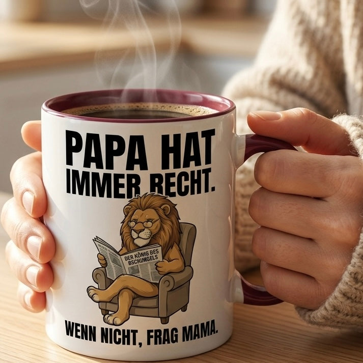 Lustige Papa Tasse Spruch Papa hat immer recht Wenn nicht frag Mama – Witziges Geschenk für Vater zum Vatertag Geburtstag Weihnachten – Löwe König – Keramik Becher 330ml