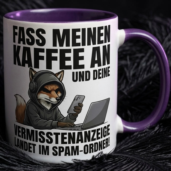 Fuchs Tasse Spruch Fass meinen Kaffee an Vermisstenanzeige landet im Spam-Ordner – Witzige Kaffeetasse Büro Arbeit Job IT Hacker Humor – Geschenk Kollegen – Keramik Becher 330ml
