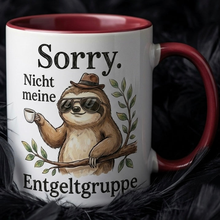 Lustige Faultier Tasse mit Kranz Spruch Sorry Nicht meine Entgeltgruppe – Witzige Kaffeetasse Büro Arbeit Job Humor – Geschenk Kollegen Chef Öffentlicher Dienst TVöD Beamte – Keramik Becher 330ml