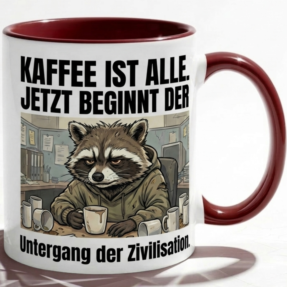 Waschbär Tasse Spruch Kaffee ist alle Jetzt beginnt der Untergang der Zivilisation – Witzige Kaffeetasse Büro Arbeit Job Humor – Geschenk Kollegen – Keramik Becher  330ml