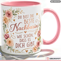 Nachbarin Tasse Spruch Beste Geschenk Danke Geburtstag Rosa Becher 330ml