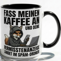 Fuchs Tasse Spruch Fass meinen Kaffee an Vermisstenanzeige landet im Spam-Ordner – Witzige Kaffeetasse Büro Arbeit Job IT Hacker Humor – Geschenk Kollegen – Keramik Becher 330ml