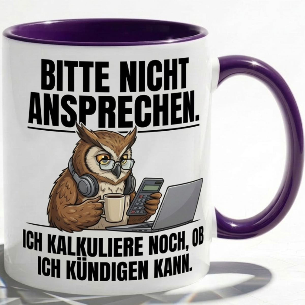 Lustige Eule Tasse Spruch Bitte nicht ansprechen Ich kalkuliere noch ob ich kündigen kann – Witzige Kaffeetasse Büro Arbeit Job Finanzen Buchhaltung – Geschenk Kollegen – Keramik 330ml