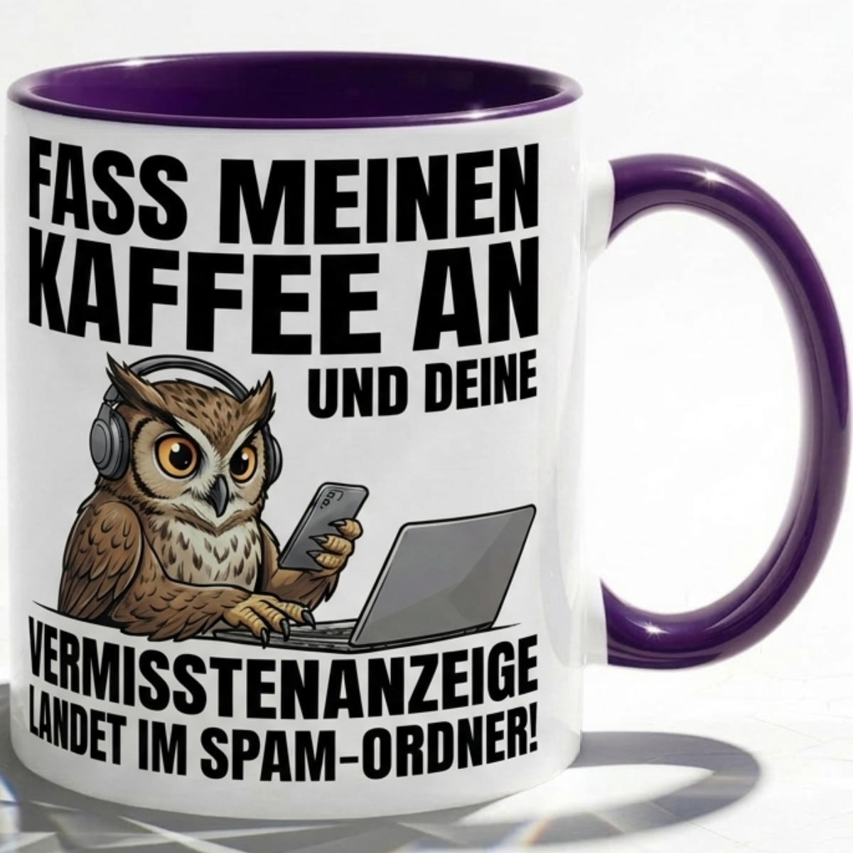 Eule Tasse Spruch Fass meinen Kaffee an Vermisstenanzeige landet im Spam-Ordner – Witzige Kaffeetasse Büro Arbeit Job IT Hacker Humor – Geschenk Kollegen – Keramik Becher 330ml