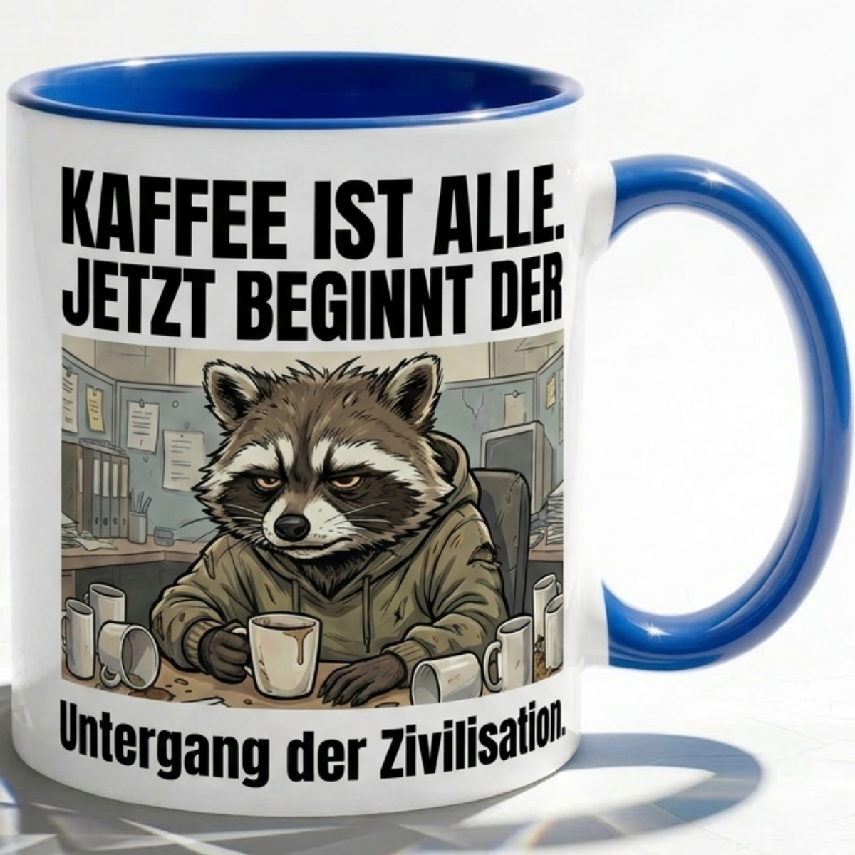 Waschbär Tasse Spruch Kaffee ist alle Jetzt beginnt der Untergang der Zivilisation – Witzige Kaffeetasse Büro Arbeit Job Humor – Geschenk Kollegen – Keramik Becher  330ml