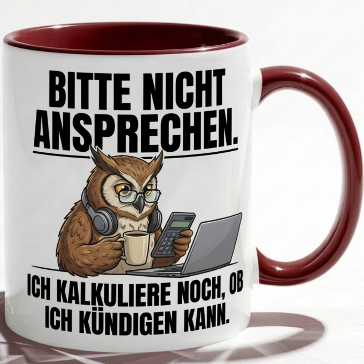 Lustige Eule Tasse Spruch Bitte nicht ansprechen Ich kalkuliere noch ob ich kündigen kann – Witzige Kaffeetasse Büro Arbeit Job Finanzen Buchhaltung – Geschenk Kollegen – Keramik 330ml