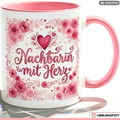 Nachbarin Tasse mit Herz Spruch Geschenk Geburtstag Rosa Becher 330ml