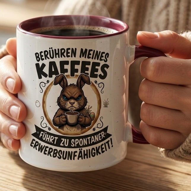 Lustige Hase Tasse Spruch Berühren meines Kaffees führt zu spontaner Erwerbsunfähigkeit – Witzige Kaffeetasse Büro Arbeit Job Humor Morgenmuffel – Geschenk Kollegen – Keramik Becher 330ml