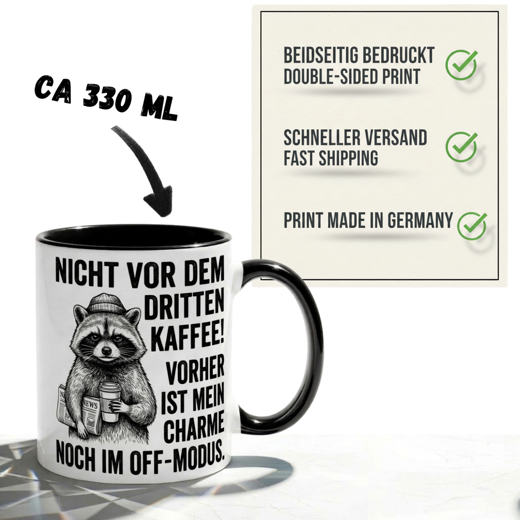 Waschbär Tasse Spruch Nicht vor dem dritten Kaffee Vorher Charme im Off-Modus – Witzige Kaffeetasse Büro Arbeit Job Humor Morgenmuffel – Geschenk Kollegen – Keramik Becher 330ml