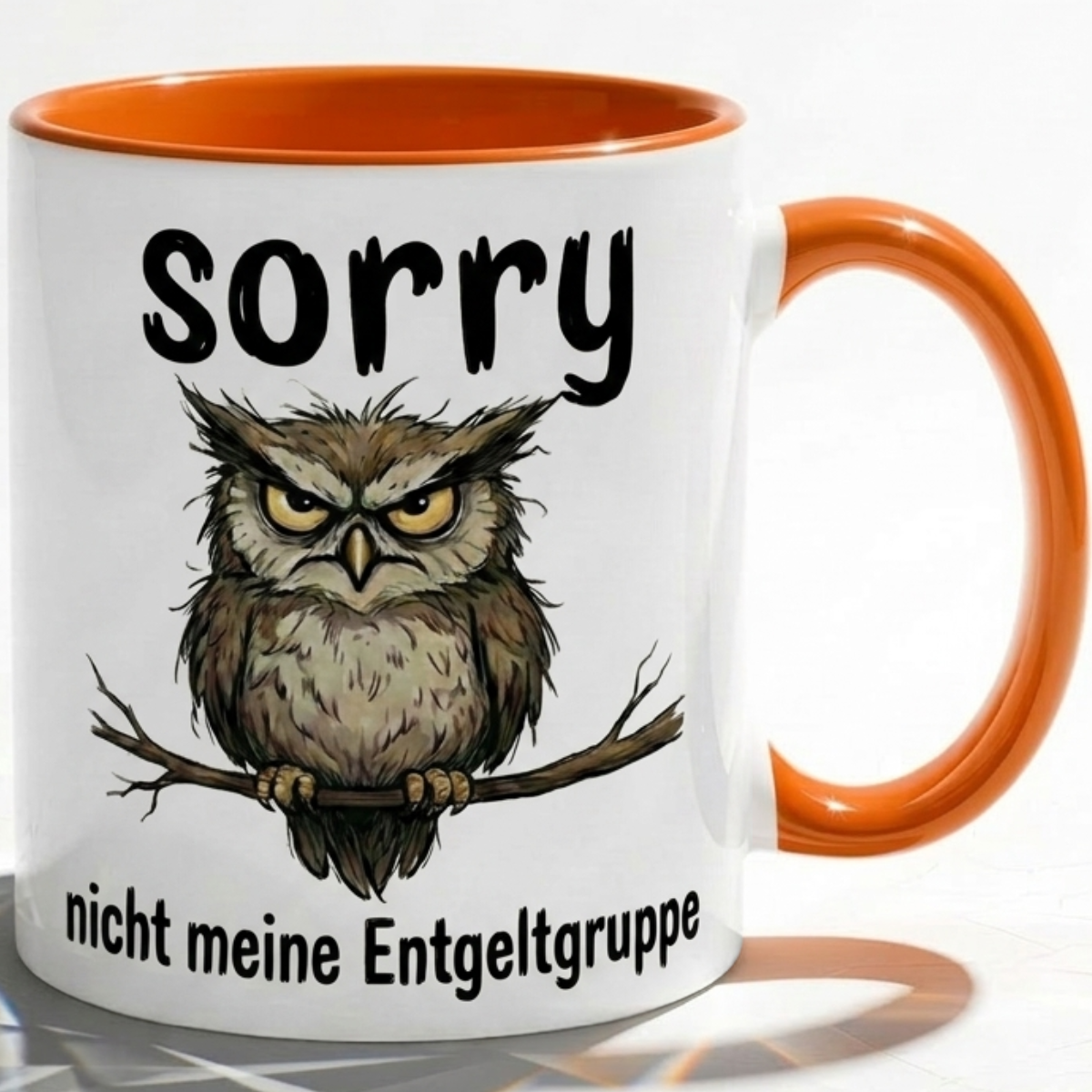 Lustige Eulen Tasse Spruch Sorry Nicht meine Entgeltgruppe – Witzige Kaffeetasse Büro Arbeit Job Humor – Geschenk Kollegen Chef Öffentlicher Dienst TVöD Beamte – Keramik Becher 330ml