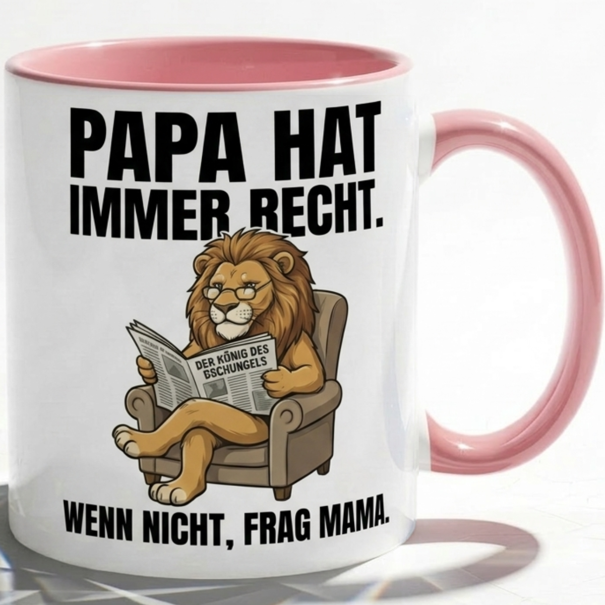 Lustige Papa Tasse Spruch Papa hat immer recht Wenn nicht frag Mama – Witziges Geschenk für Vater zum Vatertag Geburtstag Weihnachten – Löwe König – Keramik Becher 330ml