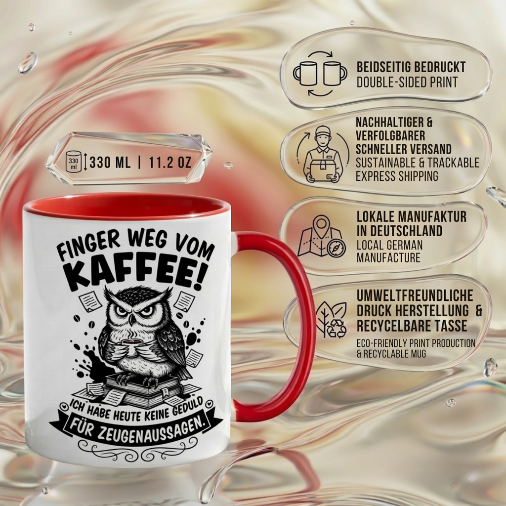 Lustige Eule Tasse Spruch Finger weg vom Kaffee Keine Geduld für Zeugenaussagen – Witzige Kaffeetasse Büro Arbeit Job – Geschenk Kollegen Anwalt Polizei Justiz – Keramik  330ml
