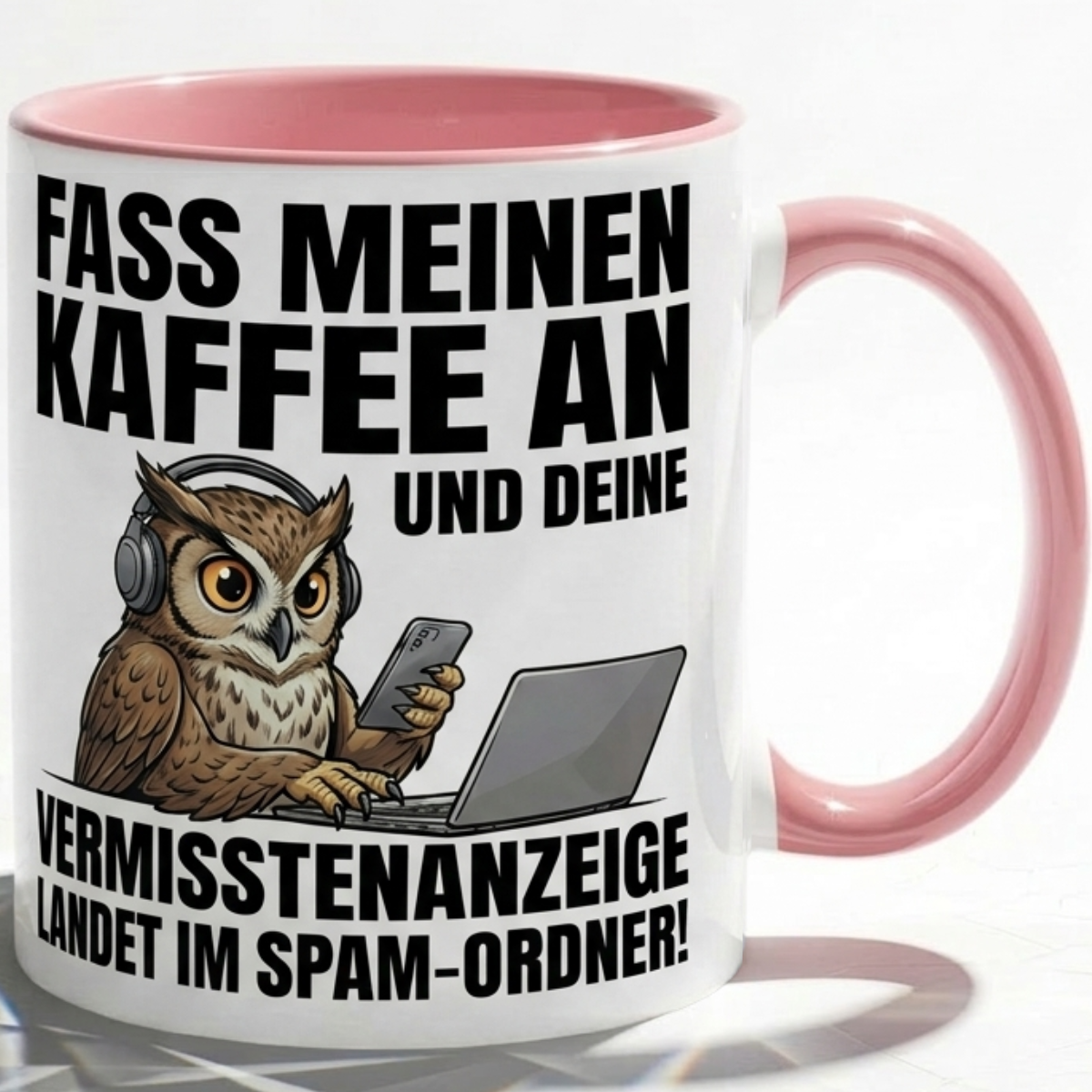 Eule Tasse Spruch Fass meinen Kaffee an Vermisstenanzeige landet im Spam-Ordner – Witzige Kaffeetasse Büro Arbeit Job IT Hacker Humor – Geschenk Kollegen – Keramik Becher 330ml