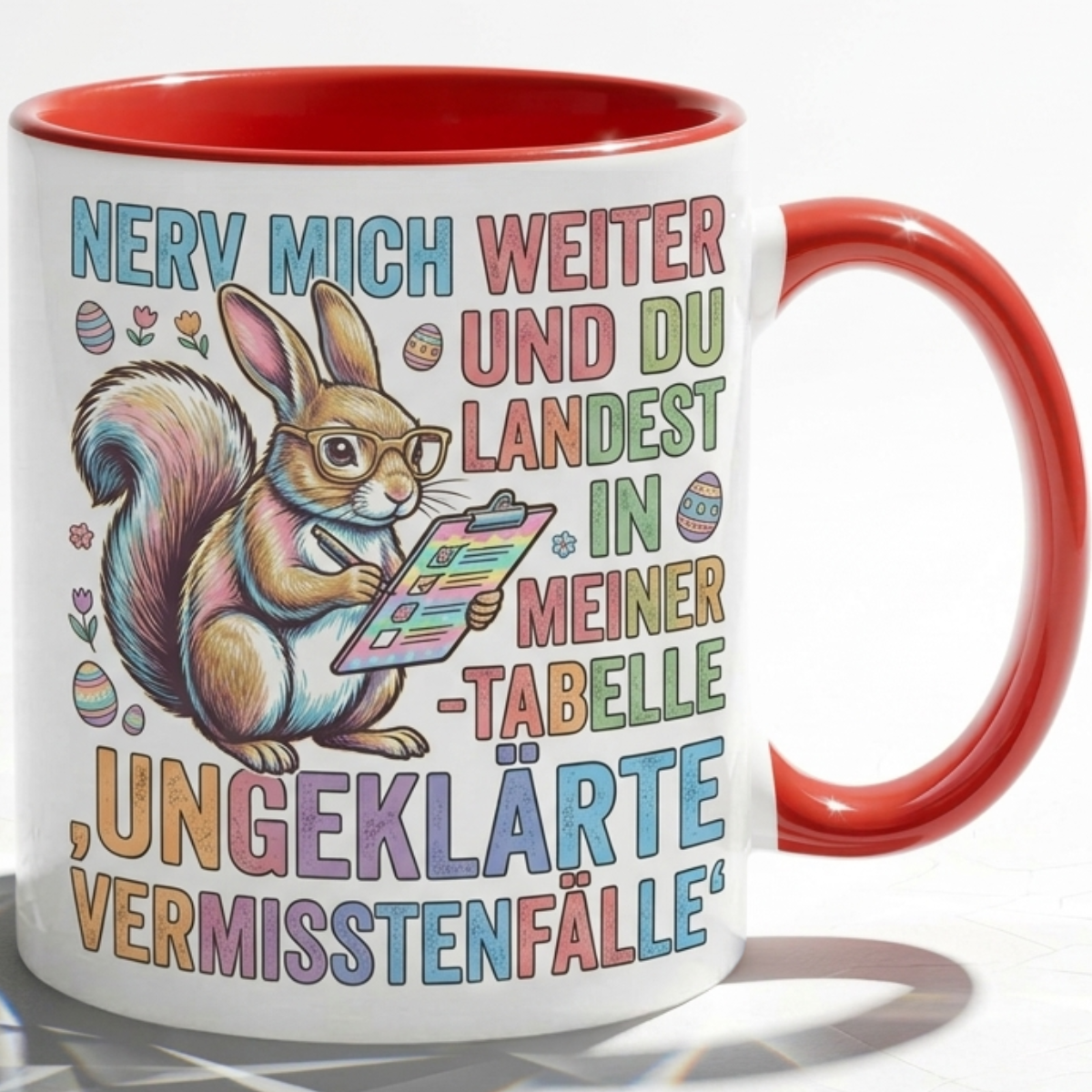 Bürotasse Spruch Nerv mich weiter und du landest in meiner Tabelle ungeklärte Vermisstenfälle – Lustiges Geschenk Kollegen Büro Humor Eichhörnchen – Kaffeetasse – Keramik Becher 330ml