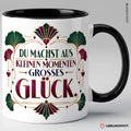 Glück Tasse Du machst aus kleinen Momenten Großes – Schwarz