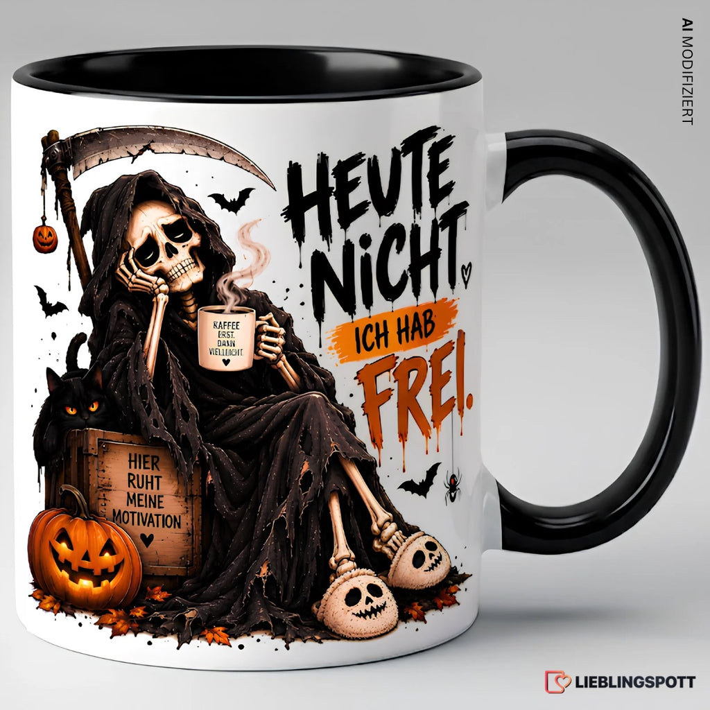 Halloween Tasse Heute nicht ich hab frei – Schwarz