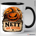 Halloween Tasse Nett war gestern – Schwarz