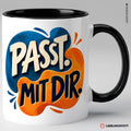 Passt mit dir Tasse Schwarz