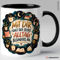 Mit dir fühlt sich Alltag besonders an Tasse Schwarz