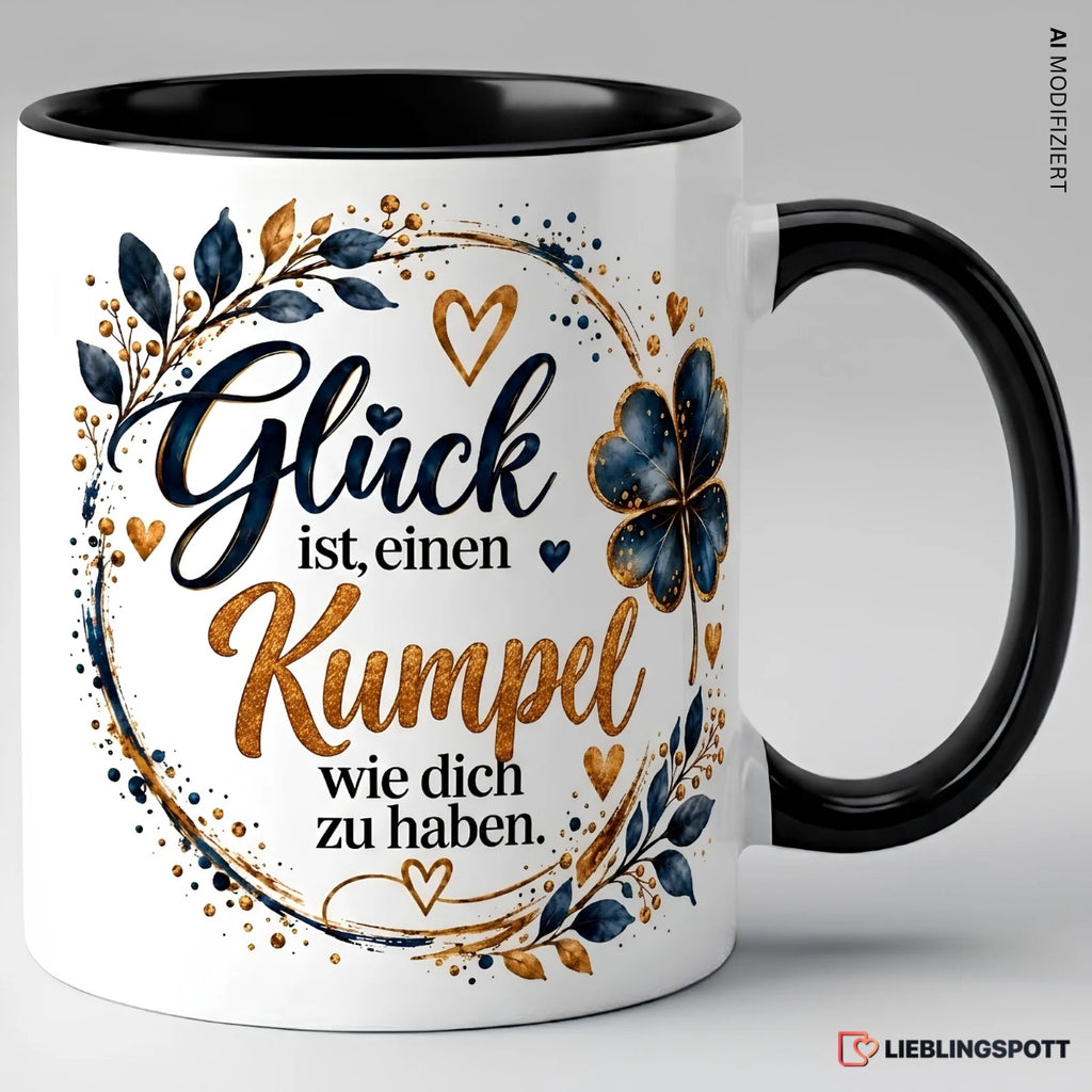 Kumpel Tasse Glück ist einen Kumpel wie dich zu haben - Schwarz