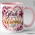 Uroma Tasse in Rosa – Glück ist eine Uroma wie dich zu haben