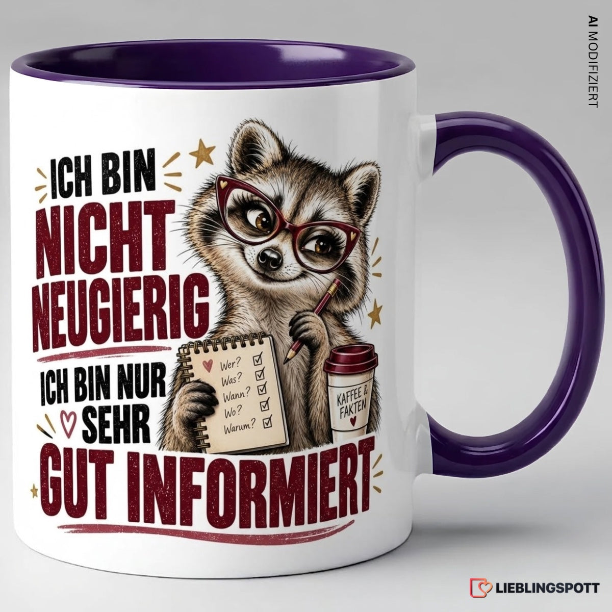 Lustige Tasse Violett – Ich bin nicht neugierig, ich bin nur sehr gut informiert